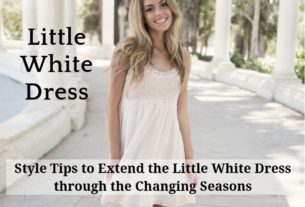 Little White Dress - Style Tips to Extend the Little White Dress through the Changing Seasons