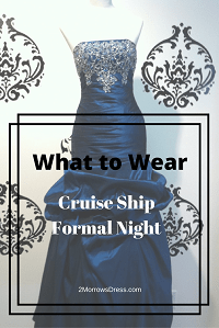 What to Wear Cruise Formal Night