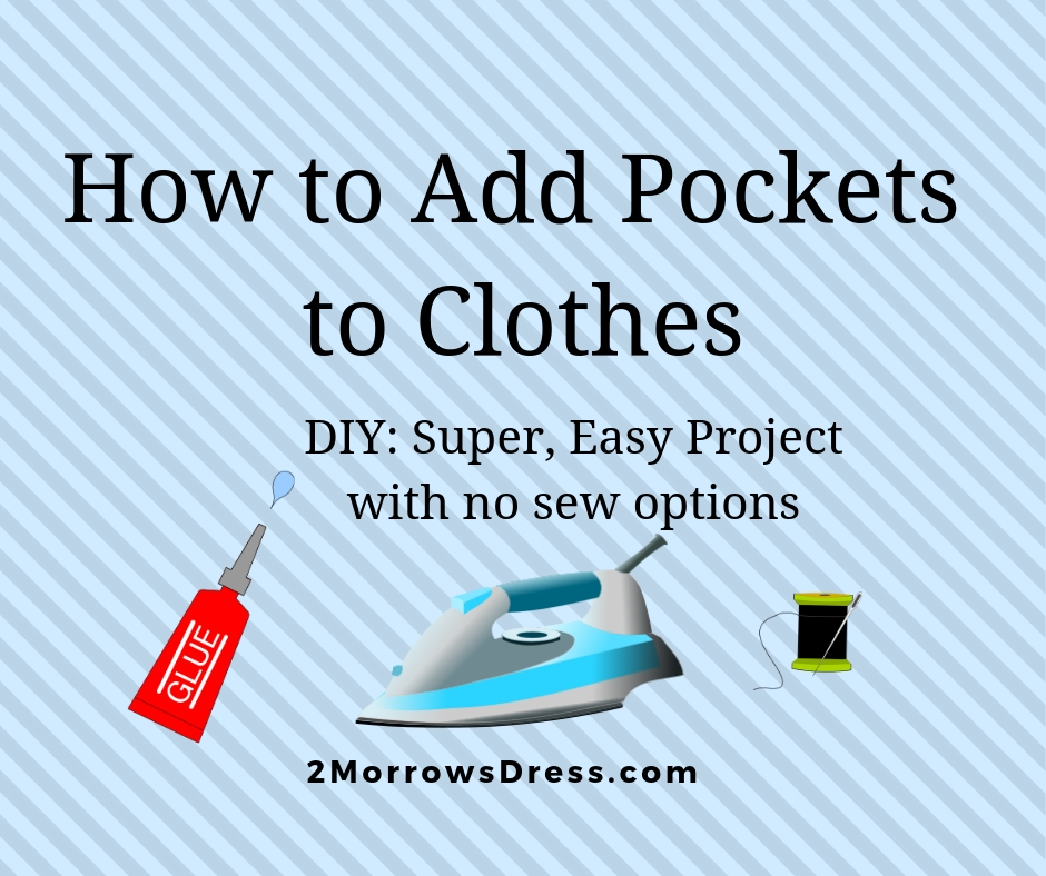Add Pockets to clothes, Easy no Sew options