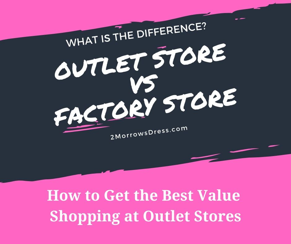 What is the difference between an Outlet vs Factory Store?