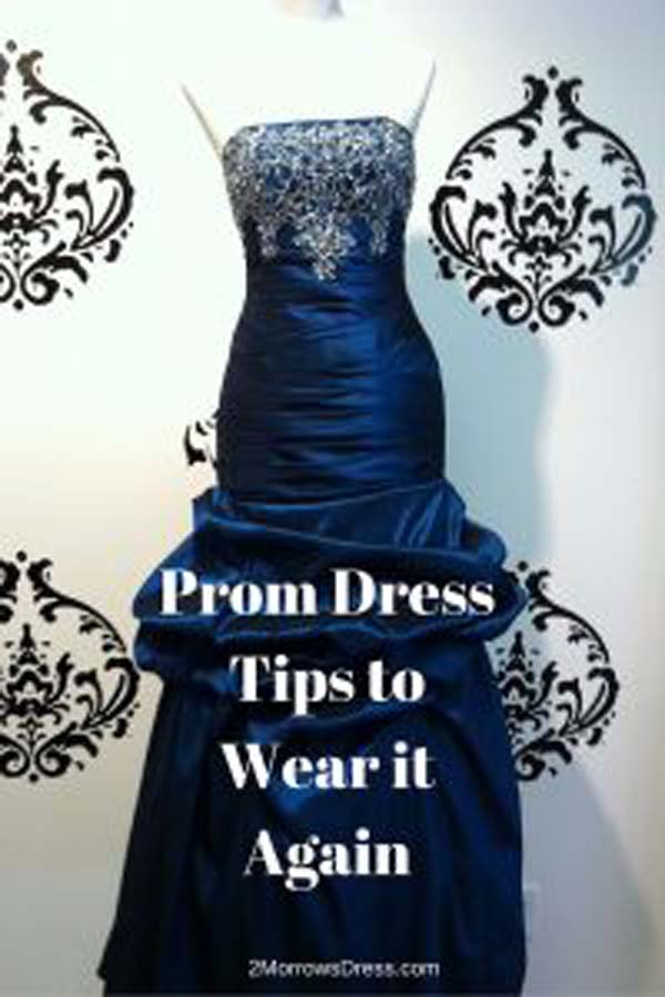 Prom Dress Tips to Wear it Again