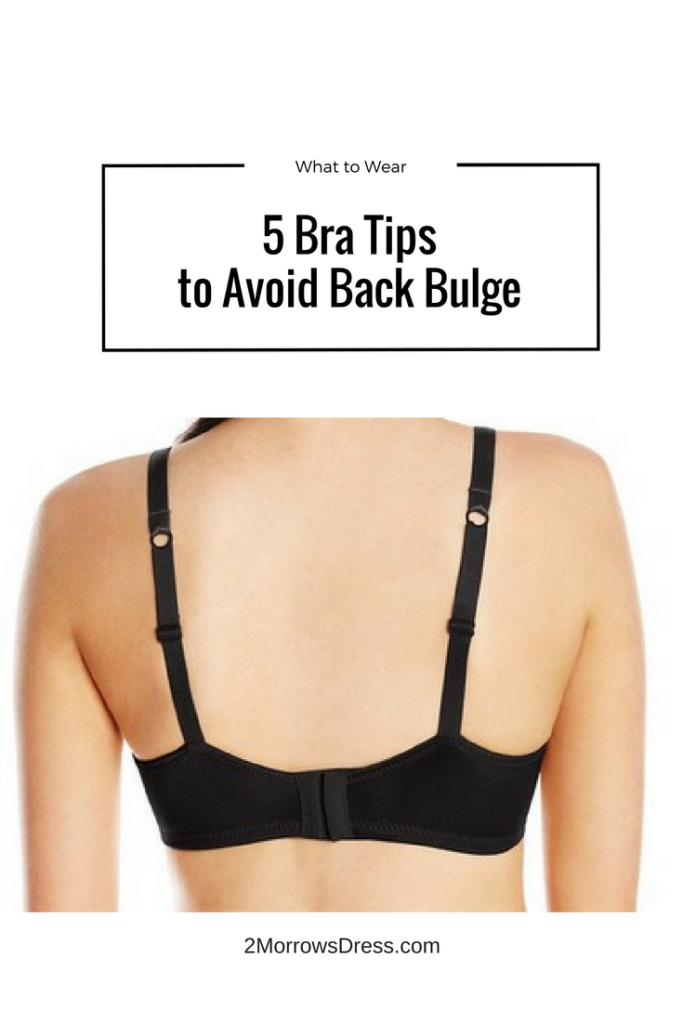 5 Bra Tips to Avoid Back Bulge – 2Morrows Dress