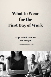 What to Wear First Day at Work