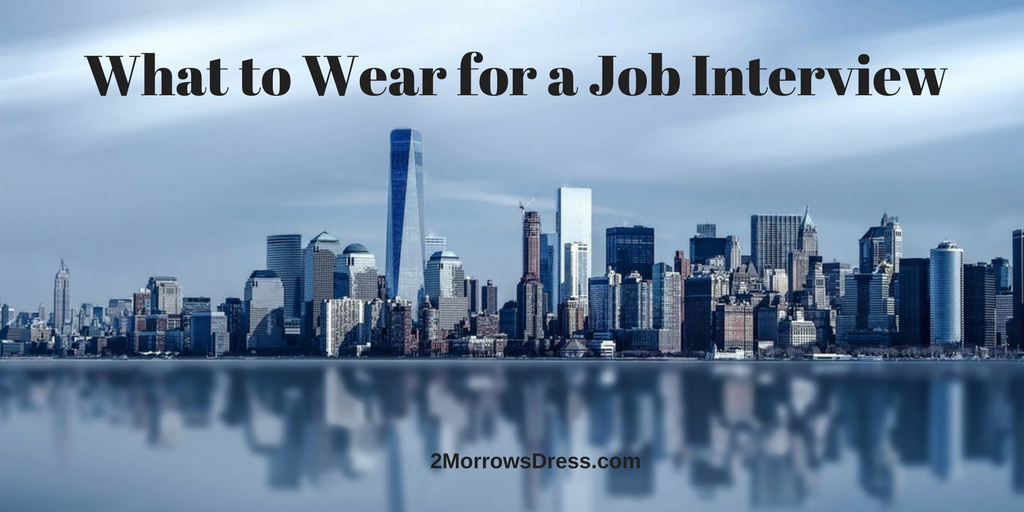 What to Wear for a Job Interview