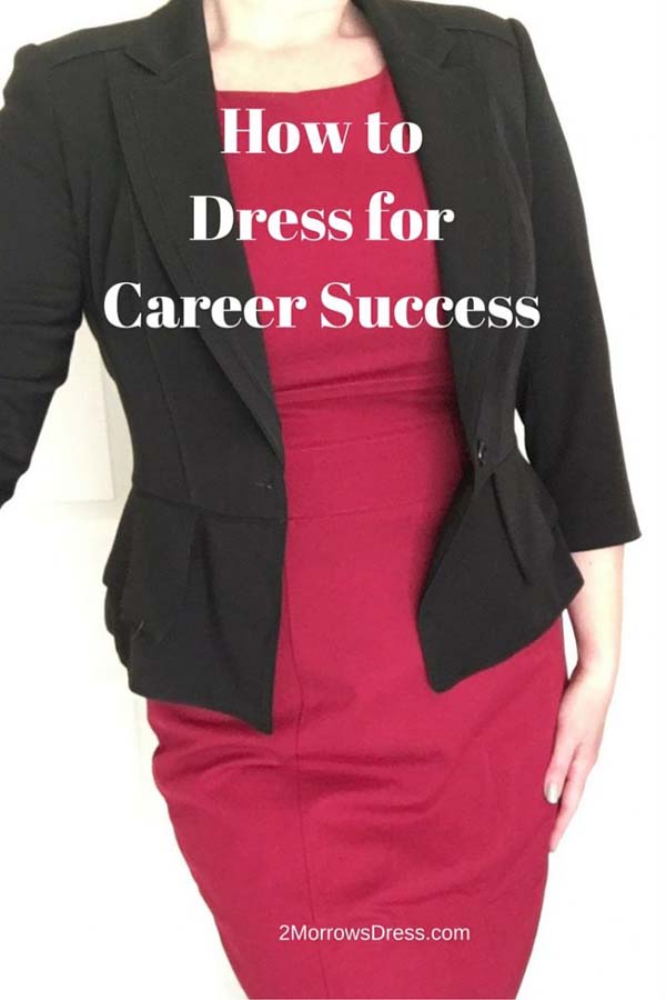 How to Dress for Career Success