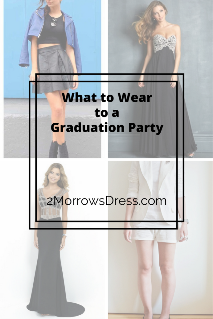 cute outfits to wear to a graduation party