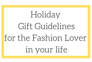 2Morrows Dress Holiday Gift Guidelines for the fashion lover in your life