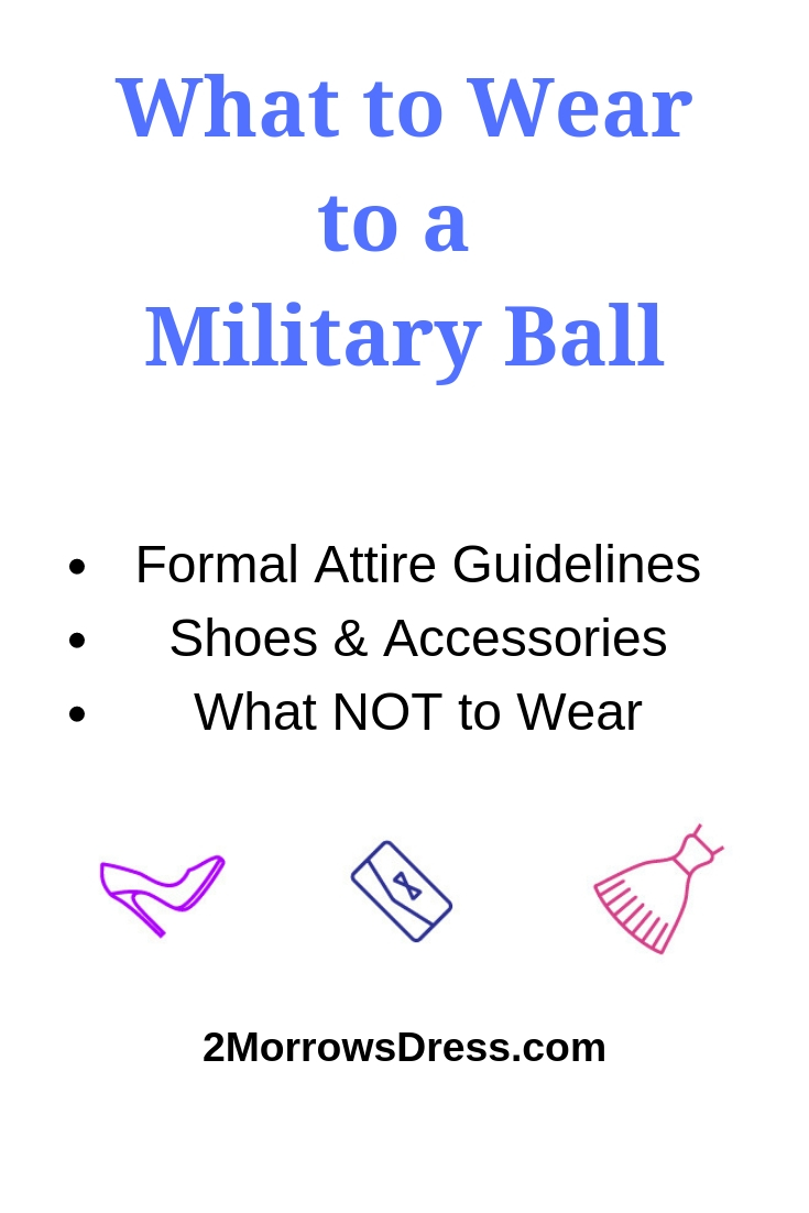 What to Wear to a Military Ball Women’s Fashion Guide to Military