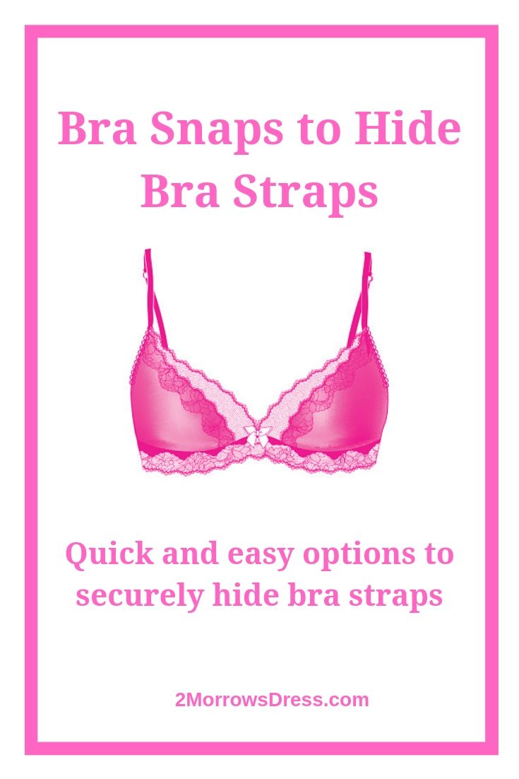 Bra Snaps To Hide Bra Straps 2Morrows Dress bra-snaps-to-hide-bra-straps-2morrows-dress