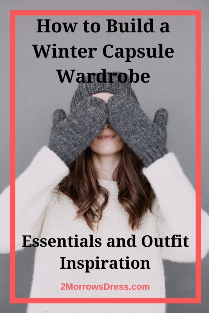 How to Build a Winter Capsule Wardrobe with 2MorrowsDress