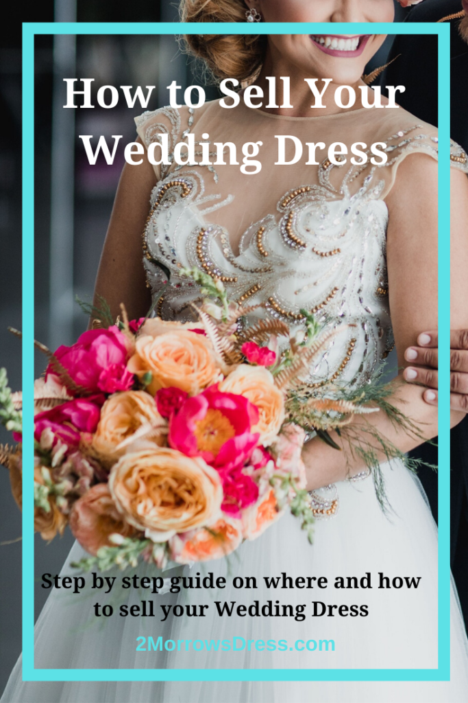 7 Tips to Help You Sell Your Wedding Dress [Step-by-Step Guide]