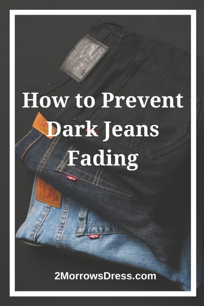 How to Prevent Dark Jeans from Fading; Treat your black Jeans to stay black and other washing tips for dark denim